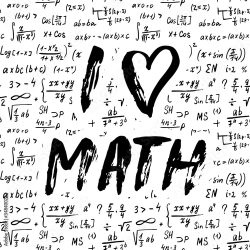 I love Math lettering quote, Hand drawn calligraphic sign. Vector illustration