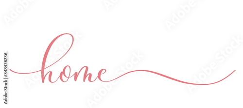 Home - calligraphy inscription in smooth line  for decor your house, print, t shirt and other design.