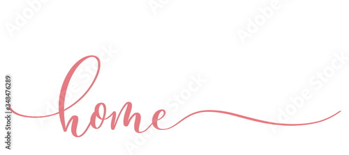 Home - calligraphy inscription in smooth line  for decor your house, print, t shirt and other design.