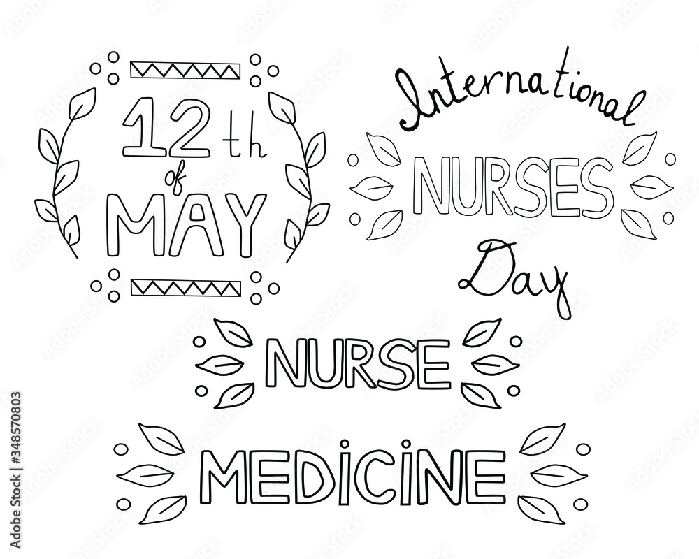 Set of medical quotes about international nurses day, medicine, doctor with leaves. Doodle vector illustrations. Can use for greeting card, topics about medicine. Hand drawn lettering.
