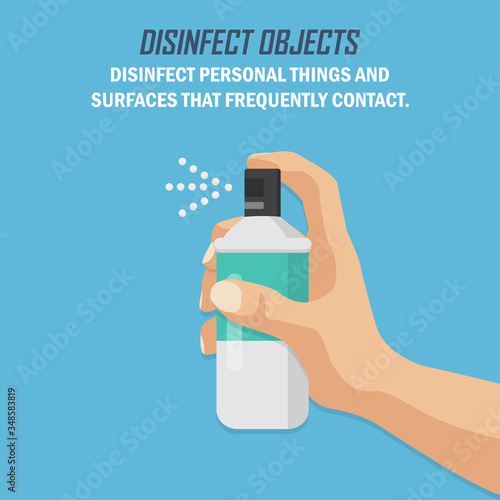 Recommendation during a coronavirus pandemic. Disinfect objects. Hand with spray in a flat design on a blue background