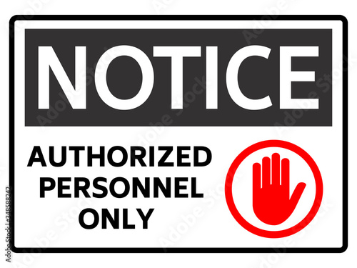 Notice Authorized Personnel Only Sign Sticker