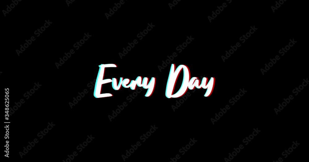 Every Day Calligraphy Text Glitch Effect Animation on Black Background
-4K Resolution Every Day Calligraphy Text Glitch Effect Animation on Black Background
-4K Resolution