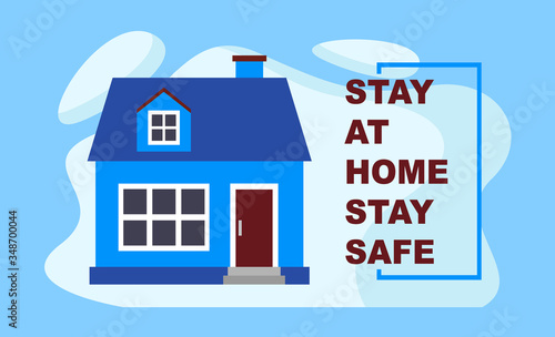 Stay at home Stay Safe - The Blue House