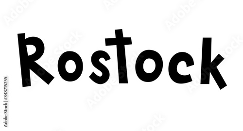 "Rostock" hand drawn vector lettering in German, it's German name of Rostock. German hand drawn lettering. German city name and city spelling. Travel concept.