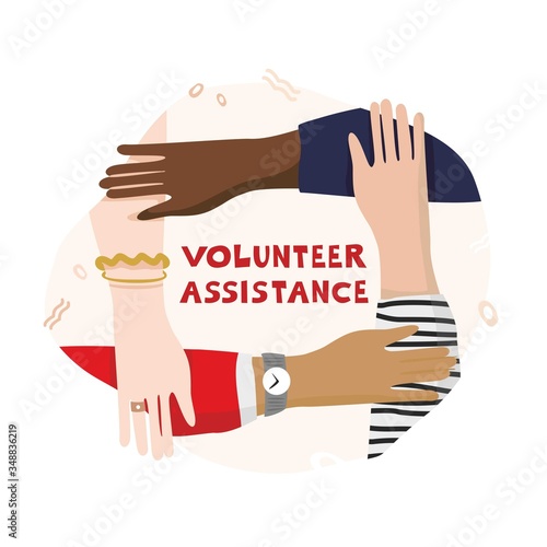 Four hands hold each other in a circle with the text volunteer assistance. Concept of helping and supporting people in difficult situations. Symbol of the altruistic movement. Flat vector illustration