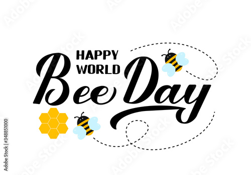 Happy World Bee Day calligraphy hand lettering with cute cartoon bees and honeycombs isolated on white. Easy to edit vector template for banner, poster, flyer, sticker, postcard, t-shirt, etc.