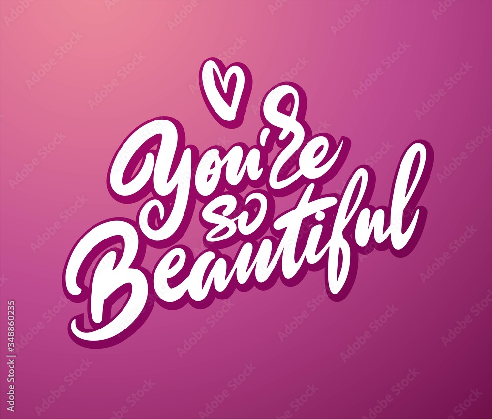The inscription you are so beautiful lettering for postcards. The inscription you are so beautiful lettering for postcards.
