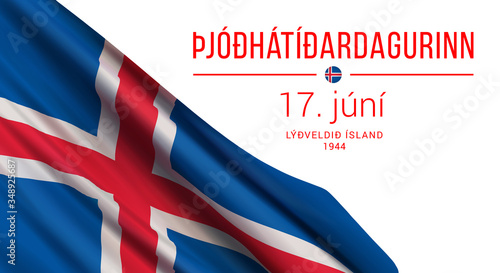 Vector illustration with a realistic flag of Iceland, and text isolated on white background. Translation: "Icelandic National Day. 17 June. The Republic of Iceland. 1944.".