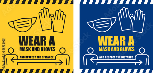 Warning sign to wear protection agains Coronavirus danger and respect social distancing.