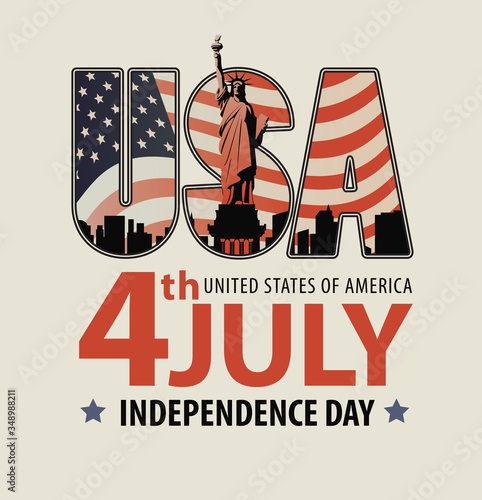 Vector banner in retro style with the words 4th july, Independence Day and the letters USA with the image of the Statue of Liberty on the background of the New York cityscape and American flag