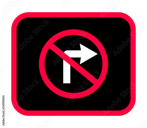 No Right Turn Sign, No Right Turn Sign design