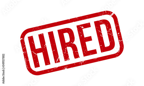 Hired Rubber Stamp. Red Hired Rubber Grunge Stamp Seal Vector Illustration