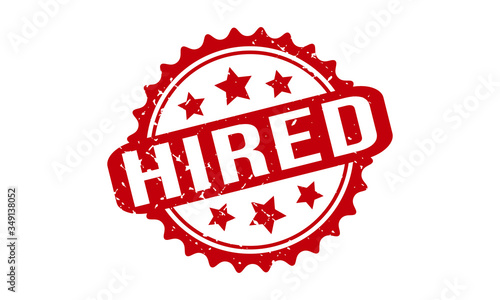 Hired Rubber Stamp. Red Hired Rubber Grunge Stamp Seal Vector Illustration