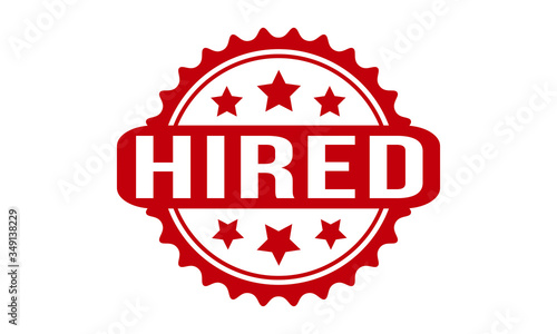 Hired Rubber Stamp. Red Hired Rubber Grunge Stamp Seal Vector Illustration