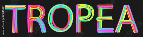Tropea - isolate doodle lettering inscription from multi-colored curved lines like from a molar brush. For banner, flyer, card, souvenir, print on clothing, t-shirt. Tropea – resort in Italy.