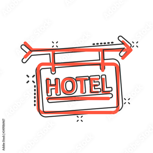 Hotel sign icon in comic style. Inn cartoon vector illustration on white isolated background. Hostel room information splash effect business concept.