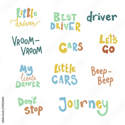 Set of hand drawn childish lettering text and phrases for baby boy t-shirt, card design. Little driver, cars, beep-beep and other quotes. Cute cartoon style vector illustration.