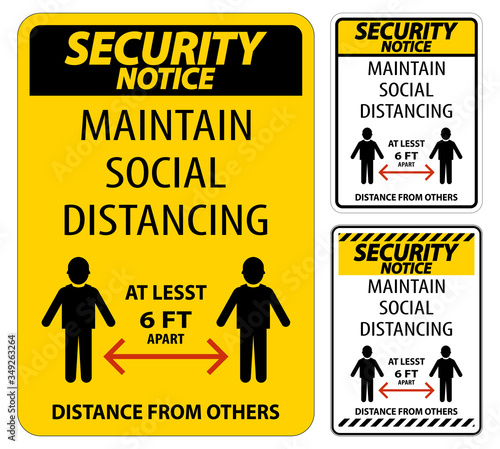 Security Notice Maintain Social Distancing At Least 6 Ft Sign On White Background,Vector Illustration EPS.10