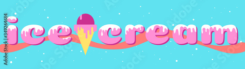 Ice cream banner design. A long narrow banner with the word ice cream and an icon. Drops of ice cream run down the letters.Bright banner for advertising or web, signboard.