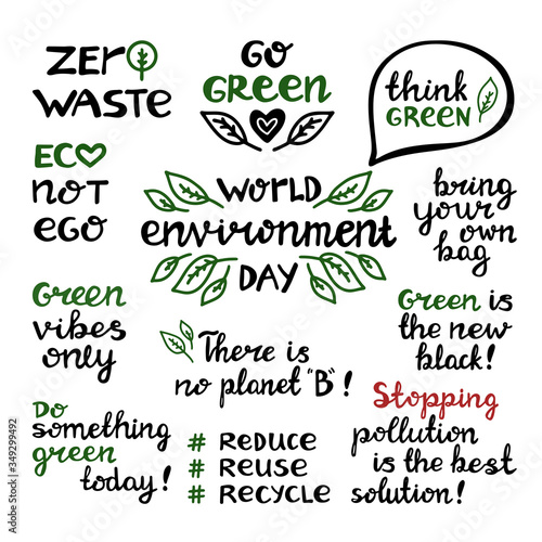 Handwritten doodle ecological quotes. World environmet day, zero waste, go green, eco not ego, reduce reuse recycle, bring own bag. Isolated on white background. Vector stock illustration.