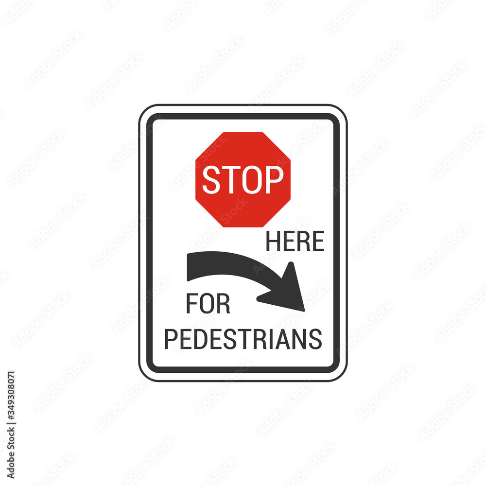 Stop here for pedestrians sign. Vector Illustration Stop here for pedestrians sign. Vector Illustration