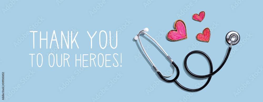 Thank You to Our Heroes message with stethoscope and hand drawing hearts - obrazy, fototapety, plakaty 