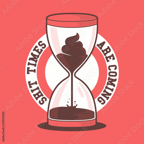 Sand clock poop vector illustration. Quarantine, coronavirus, time, prevention design concept