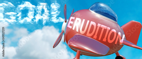 Photos Erudition helps achieve a goal - pictured as word Erudition in clouds, to symbol