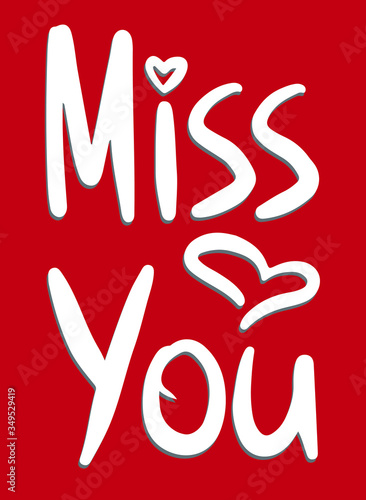 miss you on a red background with a heart and shadow in a modern style lettering, handwritten, print, typography for cards, greeting cards, gifts, signage, posters, posters, banners for Valentine's 