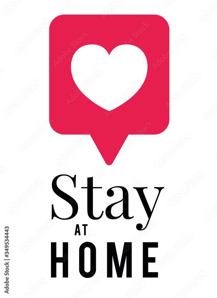 Stay at home text and heart bubble vector design