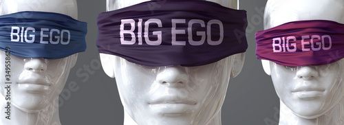 Big ego can blind our views and limit perspective - pictured as word Big ego on eyes to symbolize that Big ego can distort perception of the world, 3d illustration