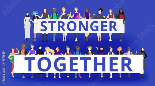 We are stronger together slogan with diverse women,