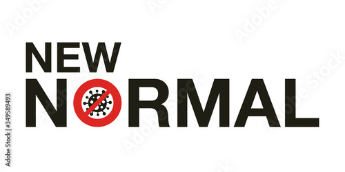 New normal signage vector design concept. After the Coronavirus or Covid-19 causing the way of life of humans to change to new normal.