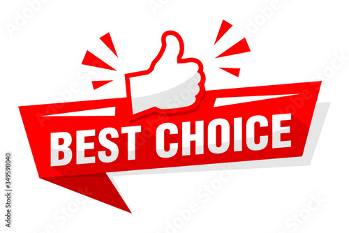 Advertising sticker best choice with red thumb up. Illustration, vector