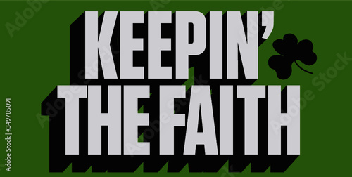keepin' the faith