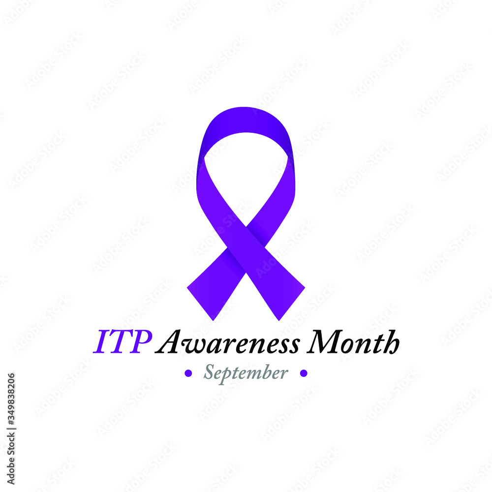 Vector illustration on the theme of ITP  (immune thrombocytopenia patients) awareness month observed each year during September.
