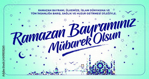 Ramazan Bayramı Kutlu Olsun, Mubarek Olsun. Ramadan Kareem. Tebrik Kartı. Translation: Holy Month of Muslim Community Ramazan. Happy Ramadan. Greeting card.
