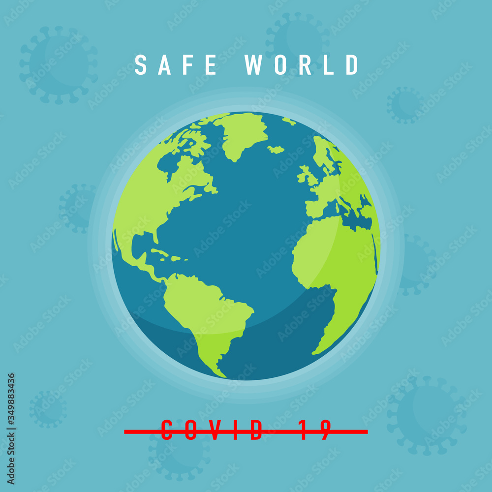 Safe world from coronavirus or covid-19. Better world. Move forward together. Vector illustration Safe world from coronavirus or covid-19. Better world. Move forward together. Vector illustration