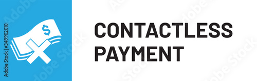 Vector illustration "CONTACTLESS PAYMENT" banner for coronavirus Covid-19 outbreak.