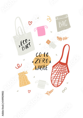 Go to Zero Waste. Zero-life waste in the vector. durable and reusable eco bags. Eco style. Without plastic. Go green.Illustration for a wall art design, poster, card, printing.