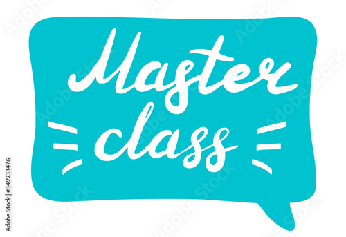 Master class, online education concept. Logo, badge, poster, banner template. Lettering calligraphy illustration. Vector eps handwritten brush trendy sticker with text isolated on white background.