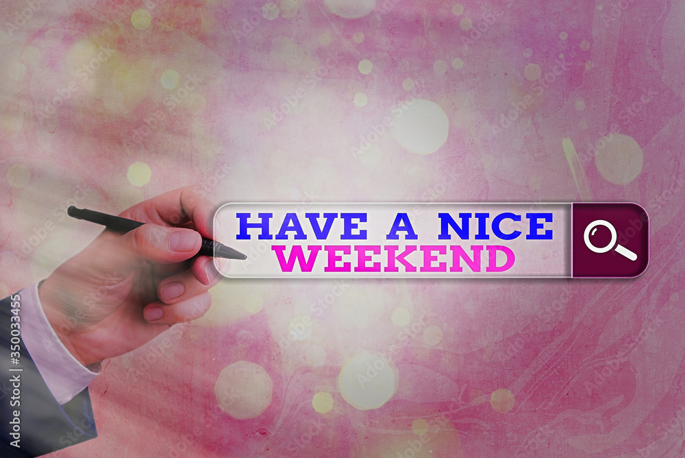 Fotografie Conceptual hand writing showing Have A Nice Weekend