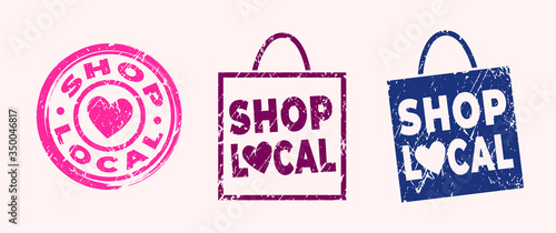 Shop local business concept. Stamp style. Grunge textures.Vector illustrations.