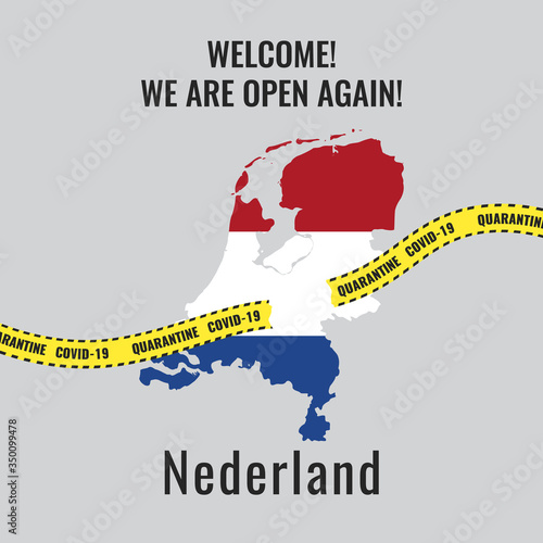 Concept of ending the quarantine, coronavirus epidemic and Opening of borders in Nederland. Victory over COVID-19. National flag of Nederland in form of map. Yellow stripes, torn ribbons.