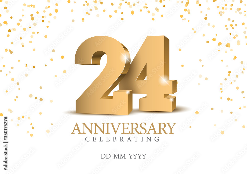 Anniversary 24. gold 3d numbers. Poster template for Celebrating 24th anniversary event party. Vector illustration Anniversary 24. gold 3d numbers. Poster template for Celebrating 24th anniversary event party. Vector illustration