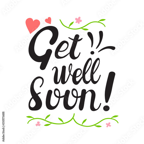 Get Well Soon card design. Hand lettering for greeting card, poster, banner, sticker and print. Doodle design. Cute vector illustration.