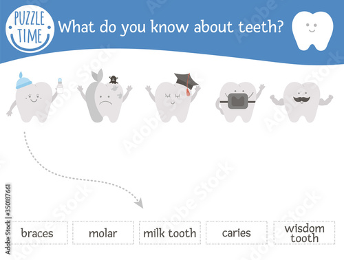 Dental care matching activity with cute teeth and their names. Preschool tooth care puzzle. Cute mouth hygiene educational riddle. Find the correct word printable worksheet. Simple dentist game
