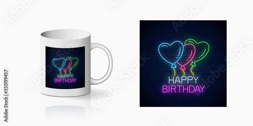 Canvas Print Happy birthday glowing neon sign with colorful balloons print for cup design