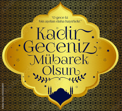 Kadir Gecesi Mübarek Olsun. Tebrik Kartı. Translation: Muslim Holiday, Magnitude Night. Greeting card. photo